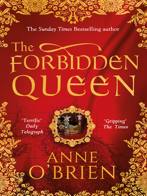 Title details for The Forbidden Queen by Anne O'Brien - Available